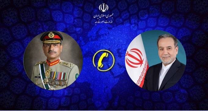 ایرانی وزیر خارجہ کی فیلڈ مارشل عاصم منیر سے ٹیلیفونک رابطہ، علاقائی صورتحال پر تبادلہ خیال